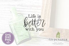 Life is Better With You SVG Files, Farmhouse Family SVG Product Image 2