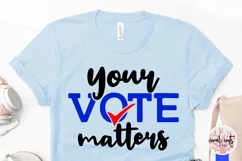 Your vote matters - Election Quote EPS SVG DXF PNG Product Image 3
