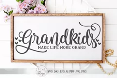 Grandkids Make Life More Grand SVG | Farmhouse Sign SVG | dx Product Image 1