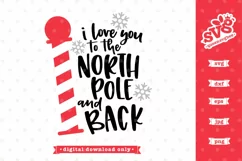 Christmas SVG | I Love You to the North Pole and Back SVG Product Image 1