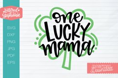 One Lucky Mama SVG, St. Patrick&#039;s Day SVG for mom Product Image 2