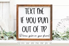 Text Me If You Run Out Of TP I Know You're On Your Phone Product Image 1