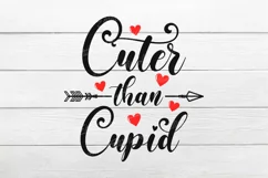 Cuter than Cupid SVG, Valentine SVG, Valentine's SVG Cut Product Image 2