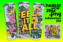 LUXURIOUS 20oz Tumbler Artwork , Flower Quote Product Image 1