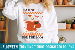 I&#039;m Just Here For the Boos png,I&#039;m Just Here For the Boos Product Image 2