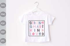 Strong - Smart - Kind - Loved SVG Design / Design For Kids Product Image 1