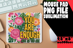 SWEET MOUSE PAD PNG MAGIC, Flower Quote Product Image 1