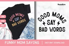Funny Mom Quotes SVG Vol. 2 | Good Moms Say Bad Words Product Image 1