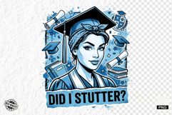 Graduation Funny Girl PNG - Graduation PNG Sublimation Product Image 1