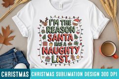 I’m The Reason Santa Has a Naughty List Sublimation PNG Product Image 1