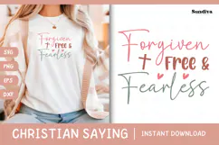 Christian Quote SVG - Faith Saying | Forgiven Free Fearless Product Image 1