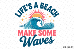 Life&#039;s a Beach Make Some Waves svg | Summer Svg | Svg Files Product Image 1