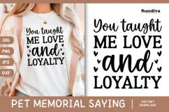 Pet Memorial Quote SVG | Love and Loyalty Product Image 1