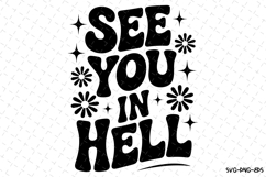 See you in Hell Svg | Halloween Svg | Svg Cut Files Product Image 1