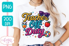 Teacher off duty T-shirt and 11oz mug PNG sublimation design Product Image 5