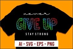 never give up Typographic T Shirt Design Vector Product Image 1