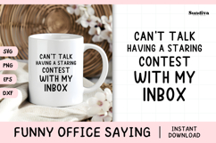 Funny Office Saying SVG | Staring Contest With My Inbox Product Image 1