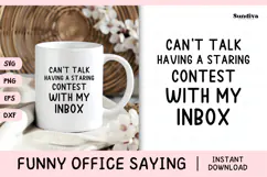 Funny Office Saying SVG | Staring Contest With My Inbox Product Image 1