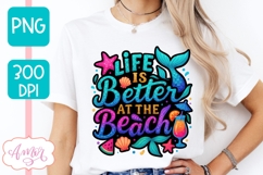 Life is better at the beach T-shirt sublimation design PNG Product Image 2