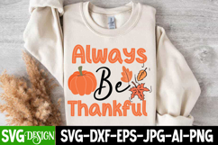 Always Be Thankful SVG Cut File,Fall SVG Design Product Image 2