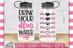 Drink Your Effing Water Bottle Tracker SVG DXF PNG EPS Product Image 1