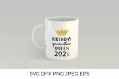 Birthday Quarantine Queen 2021 SVG. Covid Birthday SVG Product Image 2