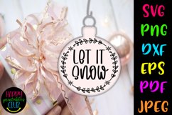 Let it Snow I Christmas Round Ornaments Cut File Product Image 1