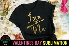 Love Me Valentine Sublimation I Romantic Sublimation Product Image 1