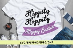Hippity Hoppity Happy Easter - EasterSVG EPS DXF PNG Files Product Image 1