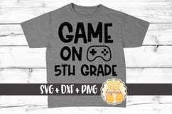 Game On 5th Grade - Boy First Day of School SVG PNG DXF File Product Image 1