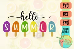 Hello Summer SVG, Popsicles SVG, Sign Shirt Tote Pillow Product Image 1