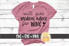 Will Give Medical Advice for Wine - Nurse SVG PNG DXF Files Product Image 1