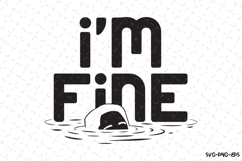 I&#039;m Fine SVG | Quotes| SVG Cut Files Product Image 1