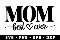 Mom Best Ever Svg |Mother Day SVG Cut file Product Image 1
