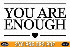 You are Enough SVG | Quotes | SVG Cut files Product Image 1