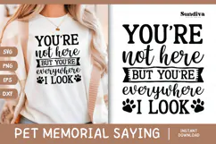Pet Memorial Quote SVG | You're Everywhere I Look Product Image 1