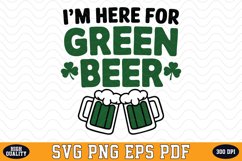 I&#039;m here for Green Beer SVG | Quotes | SVG Cut files Product Image 1