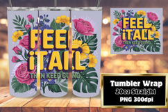 RADIANT 20oz Tumbler Wrap for Personal Use , Flower Quote Product Image 1