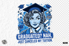 Graduation Funny Girl PNG - Graduation PNG Sublimation Product Image 1