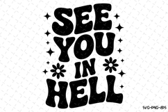 See you in Hell Svg | Halloween Svg | Svg Cut Files Product Image 1