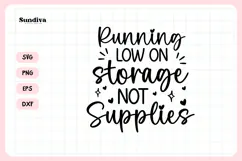 Funny Crafting Quote SVG For Crafter | Low On Storage Product Image 3