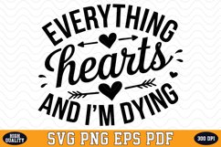Everything hearts and I'm dying SVG | Quotes | SVG Cut files Product Image 1