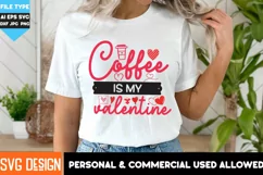 Coffee is my valentine SVG, Valentine day Sublimation design Product Image 2