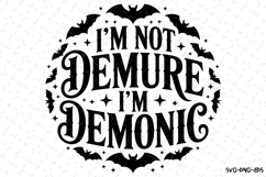 I&#039;m Demonic Svg | Halloween Svg | Svg Cut Files Product Image 1