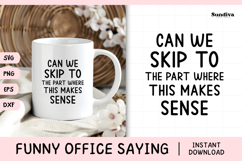 Funny Office Saying SVG | Where This Makes Sense Product Image 1