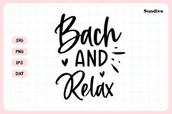 Bachelorette Party Saying SVG | Bach and Relax Product Image 3
