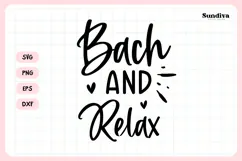 Bachelorette Party Saying SVG | Bach and Relax Product Image 3