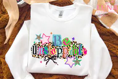 Be Unstoppable Believe in Yourself svg png sleeve design Product Image 5