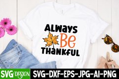 Always Be Thankful SVG Cut File , Fall SVG Design Quotes Product Image 4
