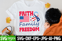 Faith Family Freedom SVG Design,4th of July SVG Design Product Image 2